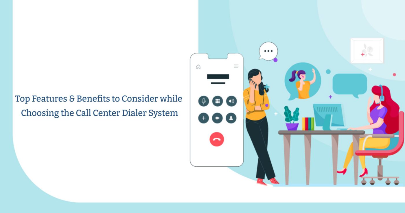 features of call center dialer system
