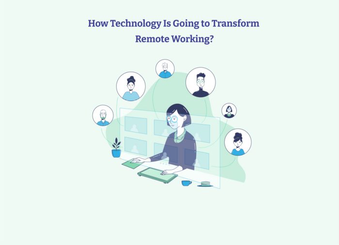 technology going to tranformremote working