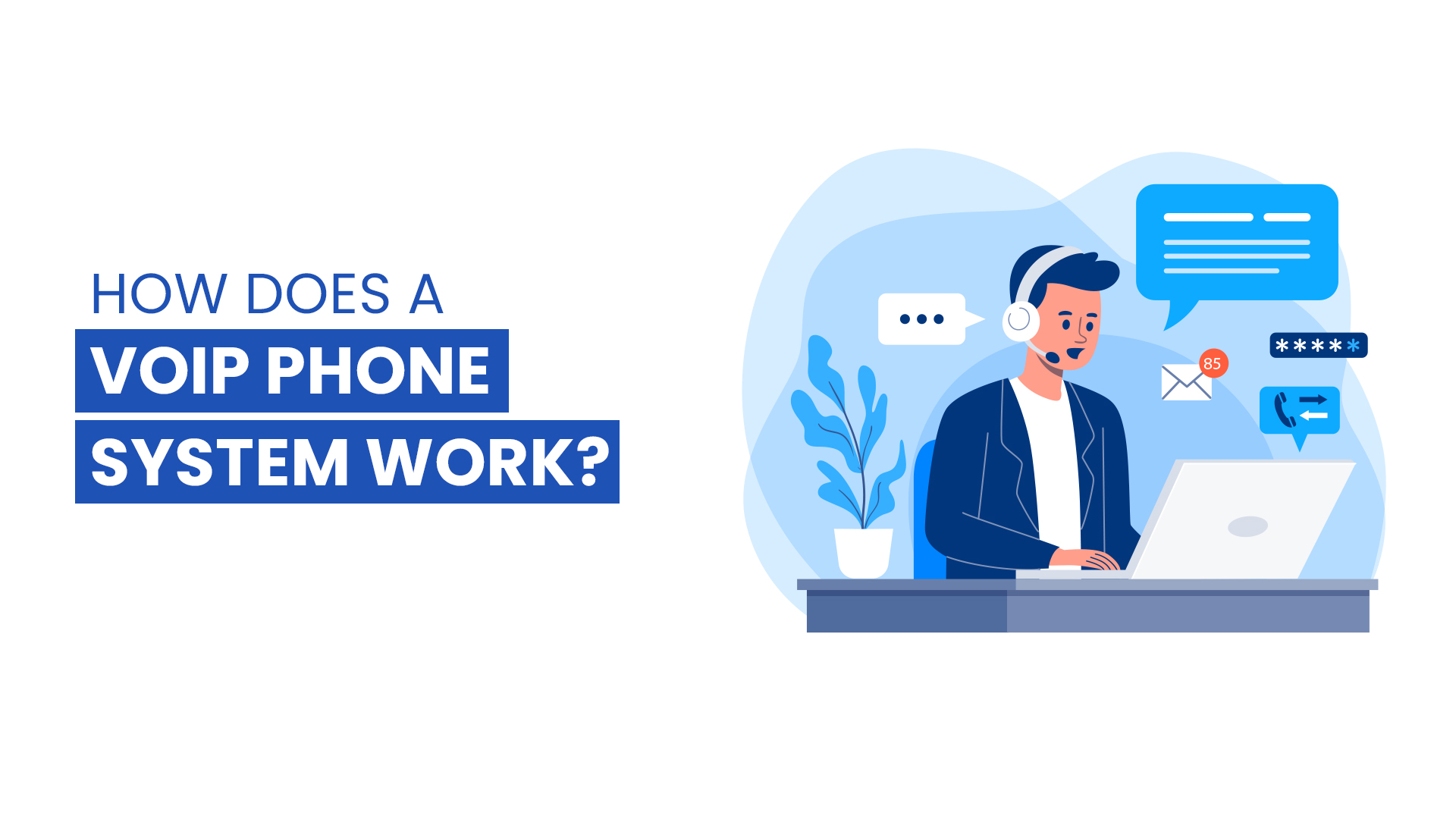 How Does a VoIP Phone System Work