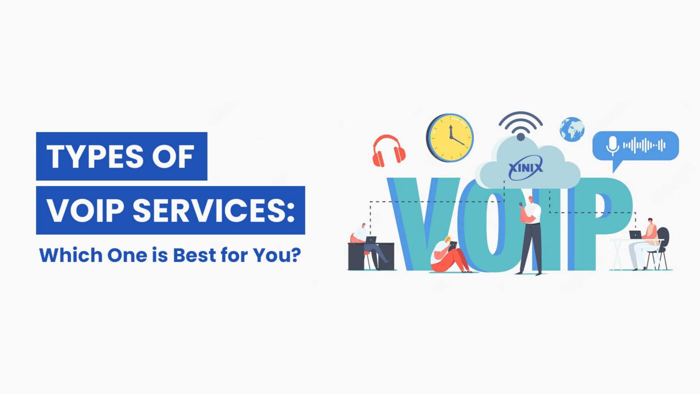 Types of VoIP Services - Which One is Best for You