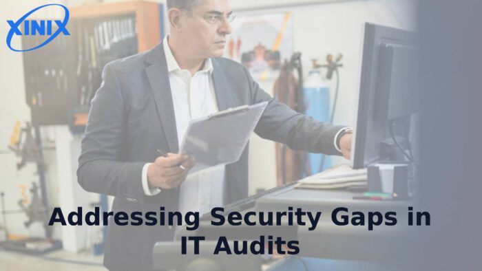 Addressing Security Gaps in IT Audits